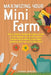 Maximizing Your Mini Farm: How to Create a Sustainable Organic Garden in Your Backyard You Can Be Proud Of (Square Foot Gardening, Small Space Ga by Louann Ransdell
