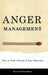 Anger Management: How to Take Control of Your Emotions by Maxwell Donaldson