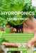Hydroponics for Advanced: Advanced Techniques and Strategies for Maximizing Yield and Efficiency in Hydroponics: Key Principles for Successful C by Philip L. Malave