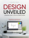 Design Unveiled: Discovering the Core Principles Behind Every Design Project by Anglona's Books