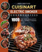 CUISINART Electric Smoker Cookbook1000: 1000 Days Quick, Savory and Creative Recipes for Everyone by Erin Trotter