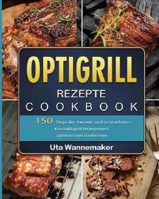 Kontaktgrill Rezepte XXL 2021 by Karolin Amsel