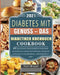 Diabetes mit Genuss - Das Diabetiker Kochbuch 2021 by Tom Braun