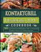Kontaktgrill Rezepte XXL 2021 by Tobias Kaufmann