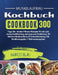Muskelaufbau Kochbuch: 300 Tage Die besten Fitness Rezepte für ein optimales Krafttraining und gesunde Ernährung. Effektives Bodybuilding & Fettverbre by Marco Blau