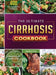 The Ultimate Cirrhosis Cookbook: 600 Cirrhosis-friendly Recipes for A Balanced and Healthy Diet by Mollie Ellis