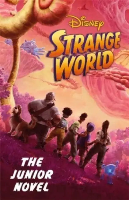 Disney Strange World: The Junior Novel by Walt Disney