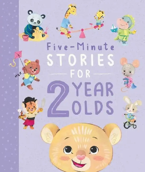 Five-Minute Stories for 2 Year Olds: With 7 Stories, 1 for Every Day of the Week by Igloobooks