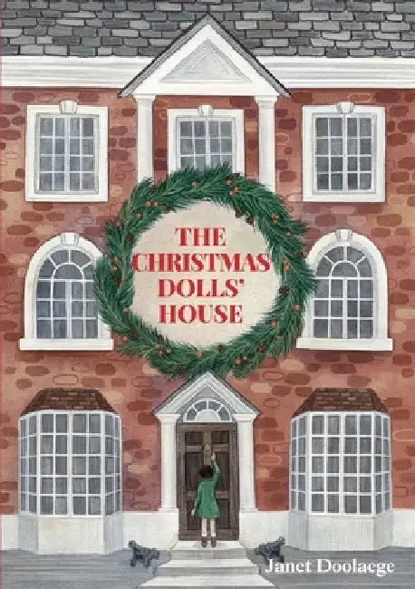 The Christmas Dolls' House by Janet Doolaege