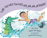 The Oh No! Oh No! Ha Ha Ha Holiday by Miles Jay Riley