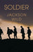 Soldier by Jackson Wild