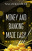 Money and Banking Made Easy by Nazia Khawar