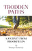 Trodden Paths: A Journey from Brookfields by Modupe Broderick