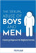 The Sexual Abuse of Boys and Men: Creating an Approach for Neglected Victims by Mitchell, Phil