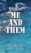 Me and Them by S. G. Read