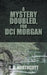 A Mystery Doubled, for DCI Morgan by G. D. Northcott