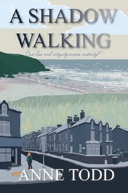 A Shadow Walking by Anne Todd
