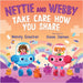 Nettie and Webby - Take Care How You Share by Goucher, Wendy