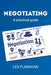 Negotiating: A practical guide by Les Flanagan