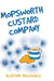 Mopsworth Custard Company by Alastair MacDonald
