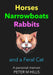 Horses, Narrowboats, Rabbits and a Feral Cat (Colour Edition): A personal memoir by Peter M. Hills