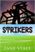 Strikers by Staff, Jane