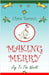 Making Merry: Joy to the World by Bevan, Clare