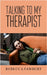 Talking to my Therapist by Fawbert, Rebecca