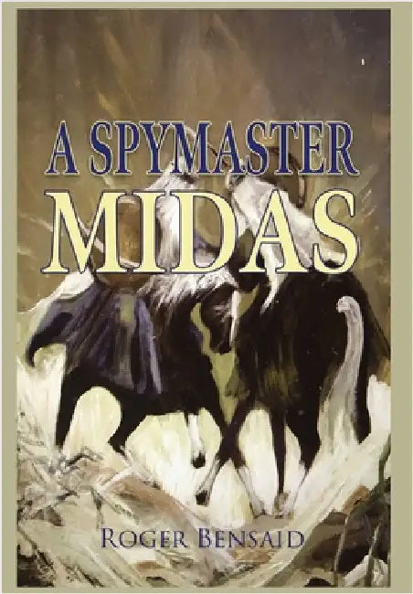 A Spymaster: Midas by Bensaid, Roger