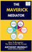 The Maverick Mediator by Munday, Anthony