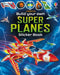 Build Your Own Super Planes by Simon Tudhope