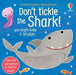 Don't Tickle the Shark! by Sam Taplin
