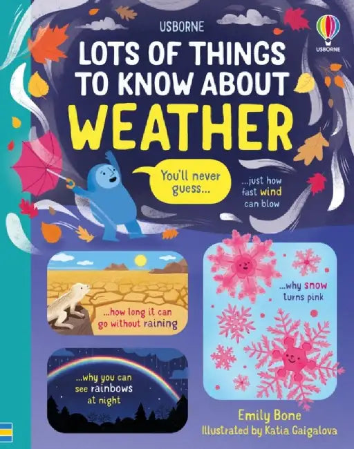 Lots of Things to Know About Weather by Emily Bone