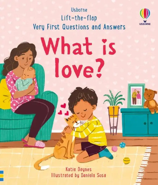 Very First Questions & Answers: What is love? by Katie Daynes