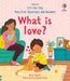 Very First Questions & Answers: What is love? by Katie Daynes