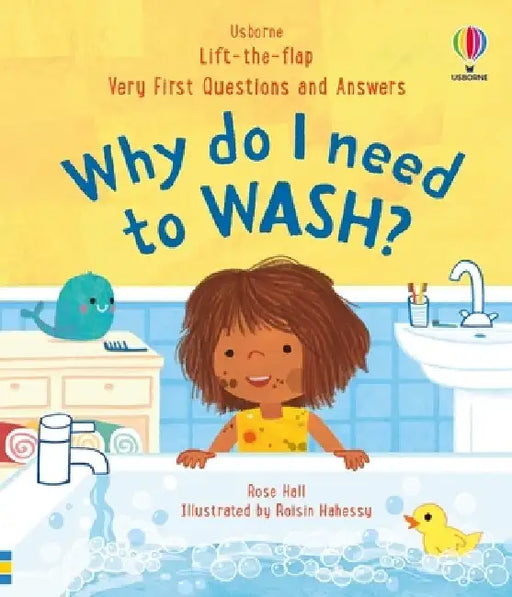 Very First Questions & Answers: Why do I need to wash? by Rose Hall