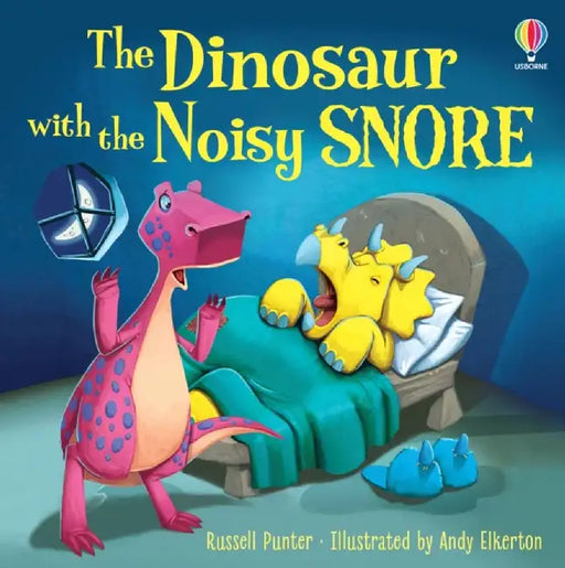 The Dinosaur with the Noisy Snore by Russell Punter