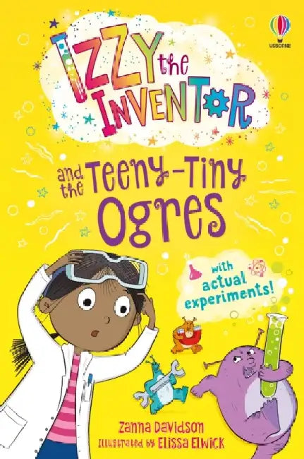 Izzy the Inventor and the Teeny Tiny Ogres by Zanna Davidson