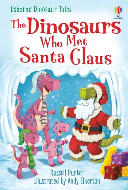 The Dinosaurs Who Met Santa Claus by Russell Punter