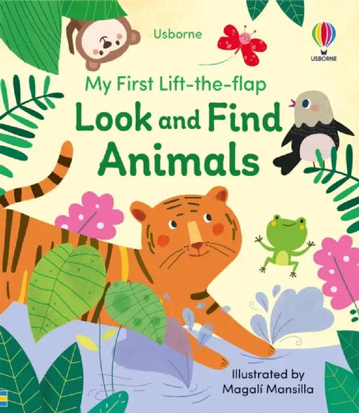 My First Lift-the-flap Look and Find Animals by Felicity Brooks