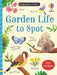 Garden Life to Spot by Kate Nolan