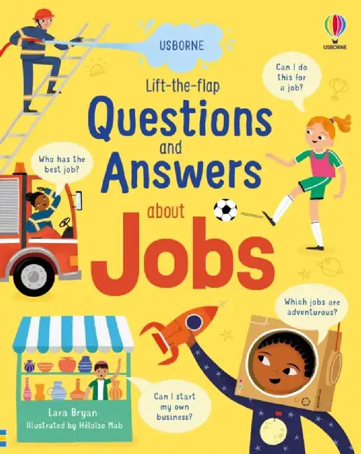 Lift-the-flap Questions and Answers about Jobs by Bryan, Lara