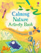 Calming Nature Activity Book by Alice James