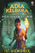 Adia Kelbara and the High Queen's Curse by Isi Hendrix