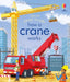 Peep Inside How a Crane Works by Lara Bryan
