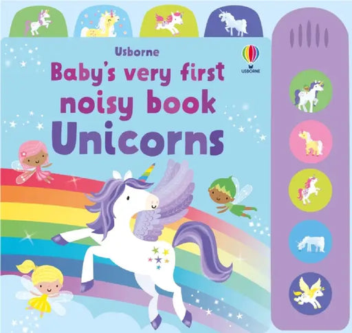 Baby's Very First Noisy Book Unicorns by Fiona Watt