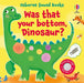 Was That Your Bottom, Dinosaur? by Sam Taplin