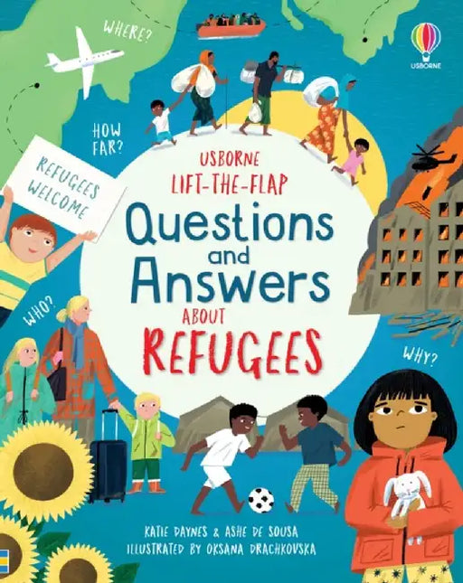 Lift-the-flap Questions and Answers about Refugees by Katie Daynes