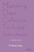 Mastering Data Collection Tools and Instruments: A Simplified Guide by M. Rezaul Islam