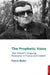 The Prophetic Voice: Jean Sulivan's Ongoing Relevance in France and Ireland by Eamon Maher